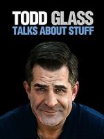 Watch Todd Glass: Talks About Stuff Vodly