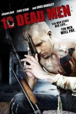 Watch Ten Dead Men Vodly