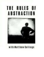 Watch The Rules of Abstraction with Matthew Collings Vodly