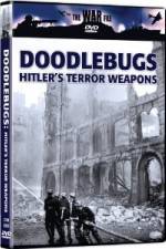 Watch The War File: Doodlebugs - Hitler's Terror Weapons Vodly