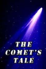 Watch The Comet's Tale Vodly