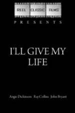 Watch I'll Give My Life Vodly