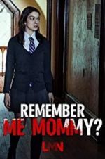 Watch Remember Me, Mommy? Vodly