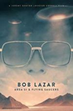 Watch Bob Lazar: Area 51 & Flying Saucers Vodly