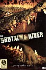 Watch The Brutal River Vodly