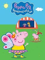 Watch Peppa Pig: Festival of Fun Vodly