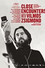 Watch Close Encounters with Vilmos Zsigmond Vodly