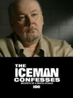 Watch The Iceman Confesses: Secrets of a Mafia Hitman Vodly