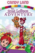 Watch Candyland Great Lollipop Adventure Vodly