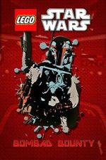 Watch Lego Star Wars: Bombad Bounty (TV Short 2010) Vodly