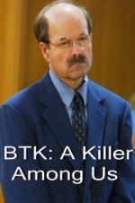 Watch BTK: A Killer Among Us Vodly