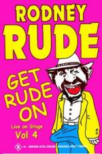 Watch Rodney Rude - Get Rude On Vodly