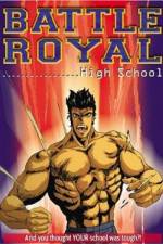 Watch Battle Royal High School Vodly