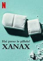 Watch Take Your Pills: Xanax Vodly