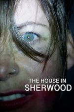 Watch The House in Sherwood Vodly