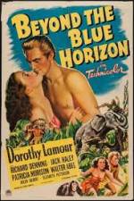 Watch Beyond the Blue Horizon Vodly