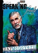 Watch Speaking Freely Volume 3: Ray McGovern Vodly