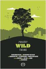 Watch Project Wild Thing Vodly