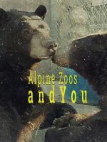 Watch Alpine Zoos and You Vodly