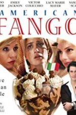 Watch American Fango Vodly