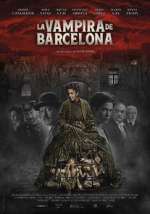 Watch The Barcelona Vampiress Vodly