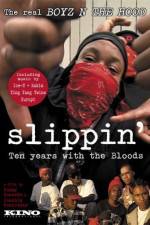 Watch Slippin' Ten Years with the Bloods Vodly