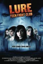 Watch Lure Teen Fight Club Vodly