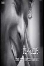 Watch Tom Waits: Tales from a Cracked Jukebox Vodly