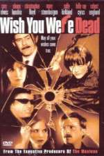 Watch Wish You Were Dead Vodly