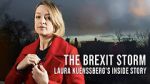 Watch The Brexit Storm: Laura Kuenssberg\'s Inside Story Vodly