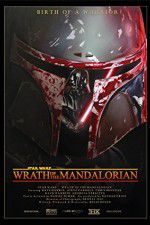 Watch Star Wars: Wrath of the Mandalorian Vodly