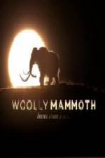 Watch Woolly Mammoth Secrets from the Ice Vodly