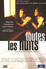 Watch Toutes les nuits Vodly