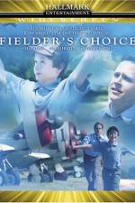 Watch Fielder's Choice Vodly