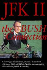 Watch JFK II The Bush Connection Vodly