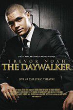 Watch Trevor Noah: The Daywalker Vodly