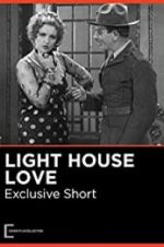 Watch Lighthouse Love Vodly