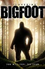 Watch Discovering Bigfoot Vodly