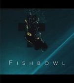 Watch Fishbowl Vodly