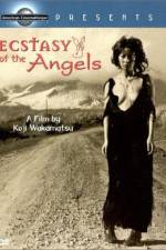 Watch Ecstasy of the Angels Vodly