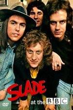 Watch Slade at the BBC Vodly