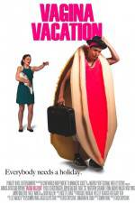 Watch Vagina Vacation Vodly