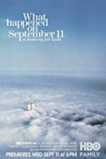 Watch What Happened on September 11 Vodly