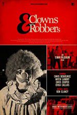 Watch Clowns & Robbers Vodly