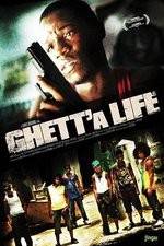 Watch Ghetta Life Vodly