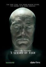 Watch Chilling Visions: 5 Senses of Fear Vodly