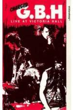 Watch GBH Live at Victoria Hall Vodly