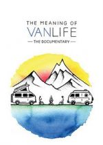 Watch The Meaning of Vanlife Vodly