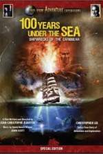 Watch 100 Years Under The Sea - Shipwrecks of the Caribbean Vodly