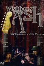 Watch Wishbone Ash: 25th Anniversary of the Marquee Vodly